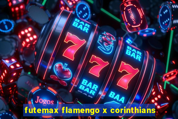 futemax flamengo x corinthians